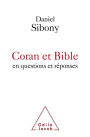 Coran et Bible en questions et réponses