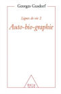 Lignes de vie 2 - Auto-bio-graphie