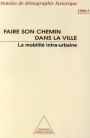 Faire son chemin dans la ville: La mobilité intra-urbaine