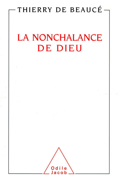 La Nonchalance de Dieu