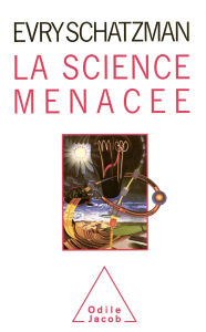 Title: La Science menacée, Author: Evry Schatzman