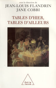 Title: Tables d'hier, Tables d'ailleurs, Author: Jean-Louis Flandrin