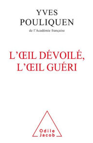 Title: L' Oil dévoilé, l'oil guéri, Author: Yves Pouliquen