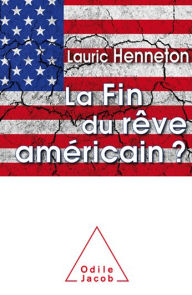 Title: La Fin du rêve américain ?, Author: Lauric Henneton