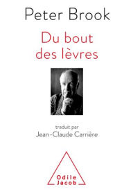 Title: Du bout des lèvres, Author: Peter Brook