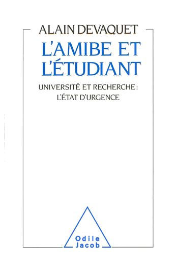 L' Amibe et l'Étudiant: Université et recherche : l'état d'urgence