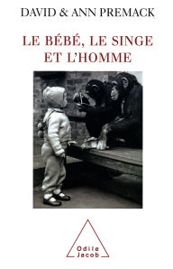 Title: Le Bébé, le Singe et l'Homme, Author: Ann Premack