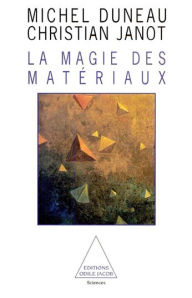 Title: La Magie des matériaux, Author: Michel Duneau