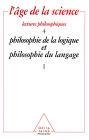 Philosophie de la logique et philosophie du langage (1)