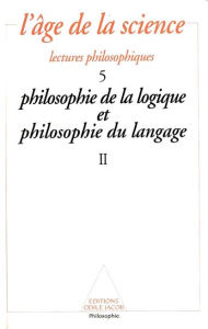Title: Philosophie de la logique et philosophie du langage (2), Author: Collectif