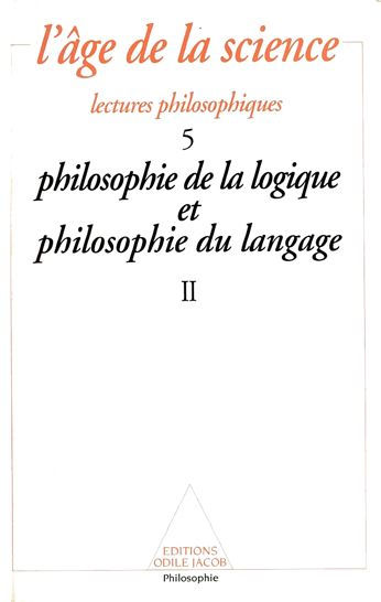 Philosophie de la logique et philosophie du langage (2)