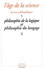 Philosophie de la logique et philosophie du langage (2)