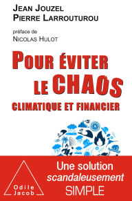 Title: Pour éviter le chaos climatique et financier, Author: Jean Jouzel
