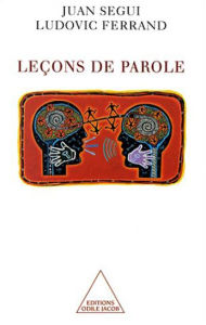 Title: Leçons de parole, Author: Juan Segui