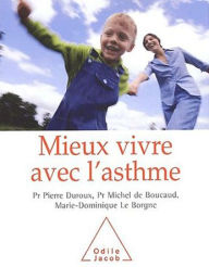 Title: Mieux vivre avec l'asthme, Author: Pierre Duroux