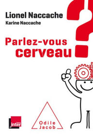 Title: Parlez-vous cerveau ?, Author: Lionel Naccache