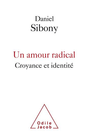 Un amour radical: Croyance et identité