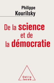 Title: De la science et de la démocratie, Author: Philippe Kourilsky