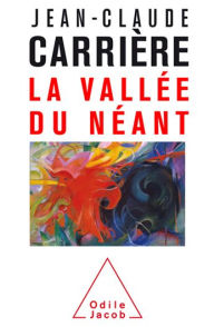 Title: La Vallée du Néant, Author: Jean-Claude Carrière