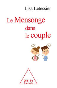 Title: Le Mensonge dans le couple, Author: Lisa Letessier