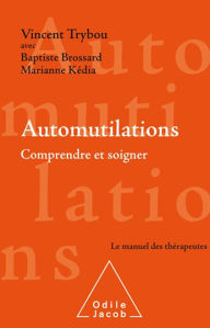 Title: Automutilations: Comprendre et soigner, Author: Vincent Trybou