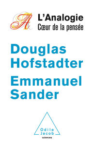 Title: L' Analogie, cour de la pensée, Author: Douglas Hofstadter