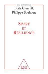Title: Sport et résilience, Author: Boris Cyrulnik