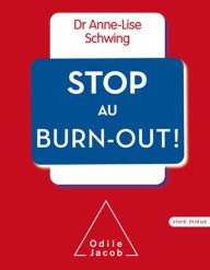 Title: Stop au burn-out !, Author: Anne-Lise Schwing