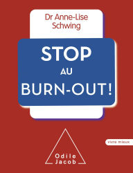 Title: Stop au burn-out !, Author: Anne-Lise Schwing