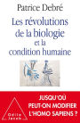 Les Révolutions de la biologie et la condition humaine