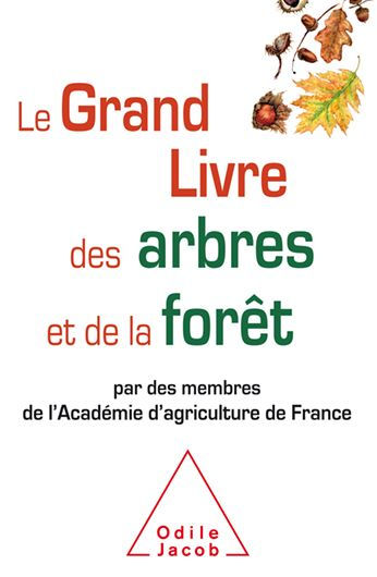 Le Grand Livre des arbres et de la forêt