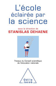 Title: L' École éclairée par la science, Author: Conseil scientifique de l'éducation nationale