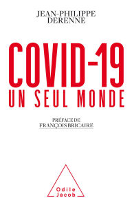 Title: Covid-19 : un seul monde, Author: Jean-Philippe Derenne