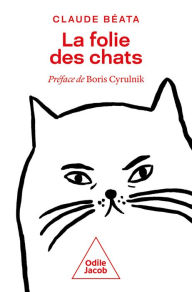 Title: La Folie des chats, Author: Claude Béata