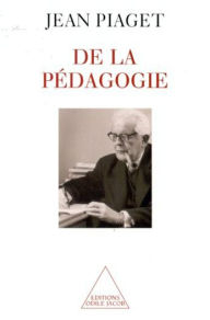 Title: De la pédagogie, Author: Jean Piaget