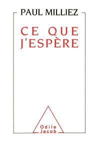 Title: Ce que j'espère, Author: Paul Milliez