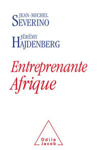 Title: Entreprenante Afrique, Author: Jean-Michel Severino