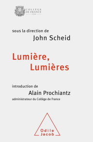 Title: Lumière, Lumières, Author: John Scheid