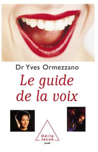 Title: Le Guide de la voix, Author: Yves Ormezzano