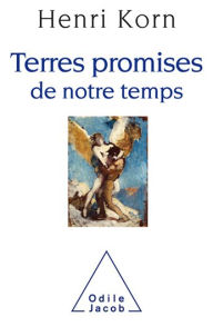 Title: Terres promises de notre temps, Author: Henri Korn