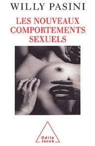 Title: Les Nouveaux Comportements sexuels, Author: Willy Pasini
