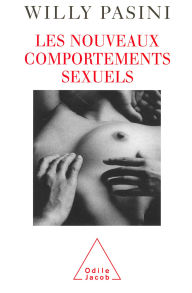 Title: Les Nouveaux Comportements sexuels, Author: Willy Pasini