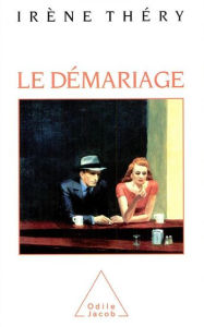 Title: Le Démariage: Justice et vie privée, Author: Irène Théry