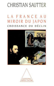 Title: La France au miroir du Japon: Croissance ou déclin, Author: Christian Sautter