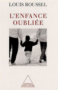 Title: L' Enfance oubliée, Author: Louis Roussel