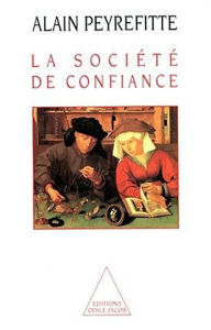 Title: La Société de confiance, Author: Alain Peyrefitte