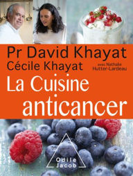 Title: La Cuisine anticancer, Author: David Khayat