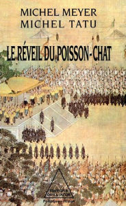 Title: Le Réveil du poisson-chat, Author: Michel Meyer