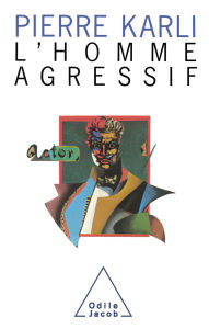 Title: L' Homme agressif, Author: Pierre Karli