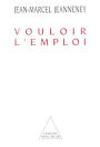 Vouloir l'emploi